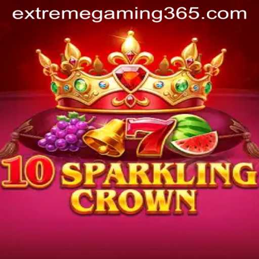 Exploring the Thrills of 10SparklingCrown: A Dive into EXTREMEGAMING