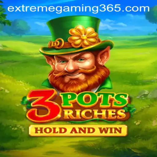 Discover the Thrills of 3potsRiches: An EXTREMEGAMING Adventure