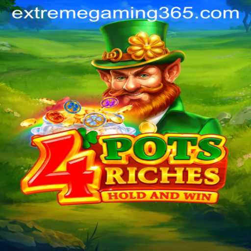 Discover the Exciting World of 4potsriches: A Game by EXTREMEGAMING