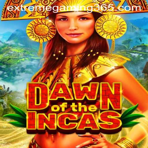 DawnoftheIncas: The Ultimate Gaming Experience for Extreme Gamers