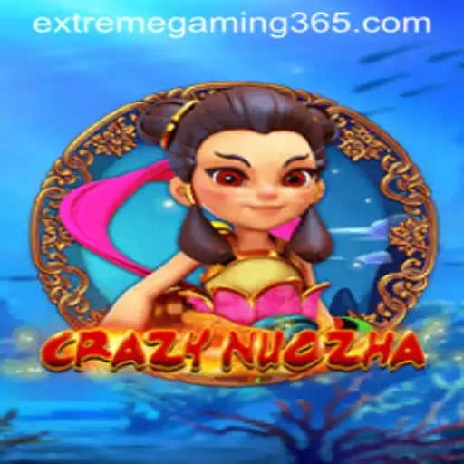 The Thrilling World of CrazyNuoZha and Its Impact on EXTREMEGAMING