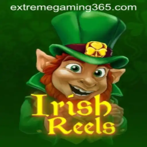 Experience the Thrill of IrishReels with EXTREMEGAMING