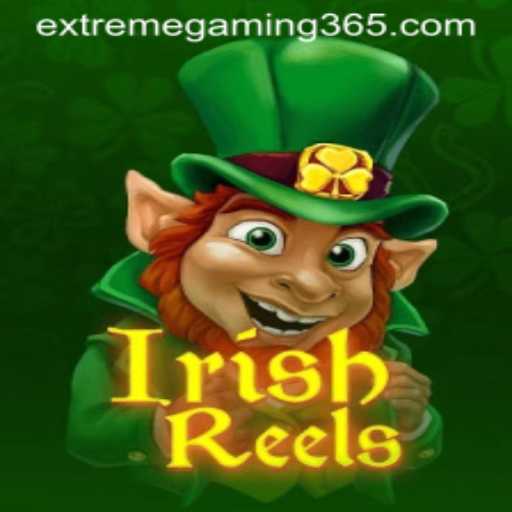 Experience the Thrill of IrishReels with EXTREMEGAMING