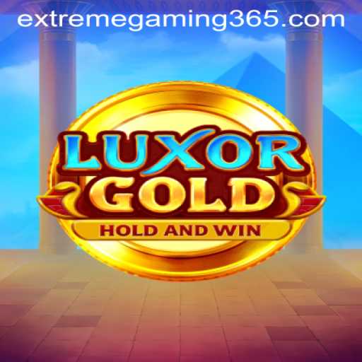 LuxorGold: Unearthed Adventures in EXTREMEGAMING