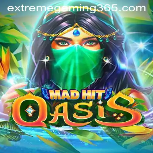 MadHitOasis Gaming Extravaganza: Dive into the World of EXTREMEGAMING