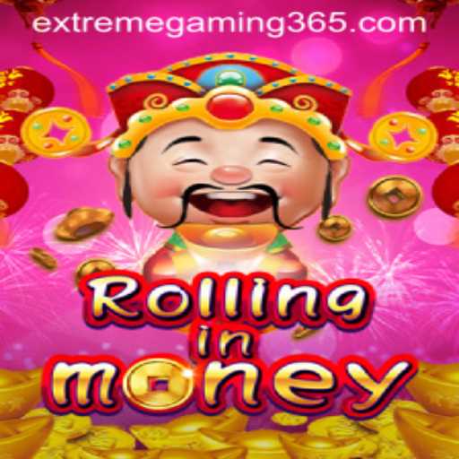 RollingInMoney: The Thrilling EXTREMEGAMING Sensation