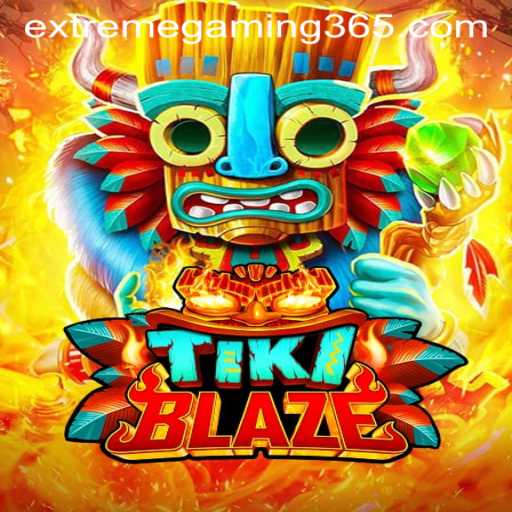 Discover the Thrilling World of TikiBlaze: A New Era in EXTREMEGAMING